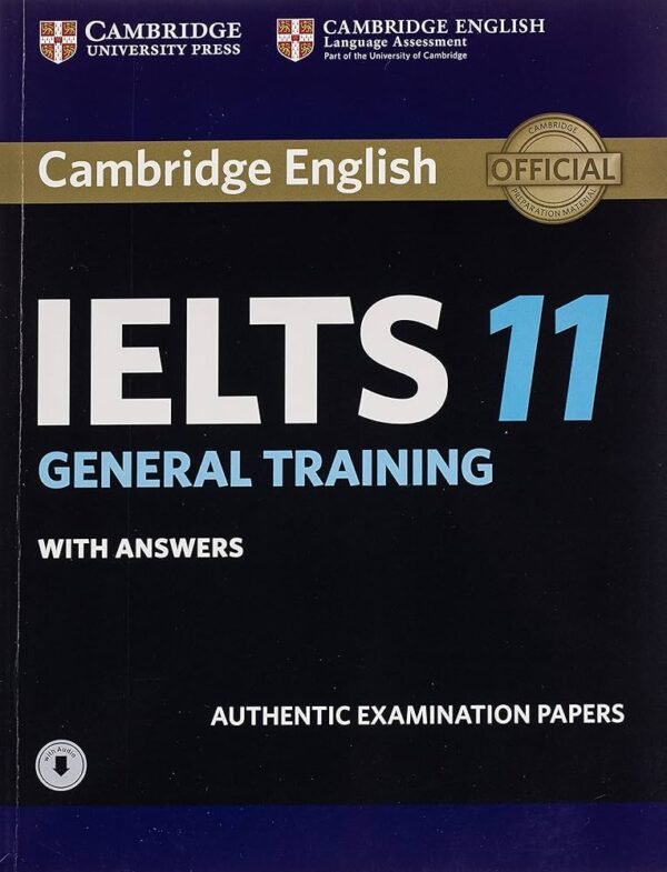 Cambridge English IELTS General Training IELTS 11 With Answers Authentic Examination Papers NEW EDITION