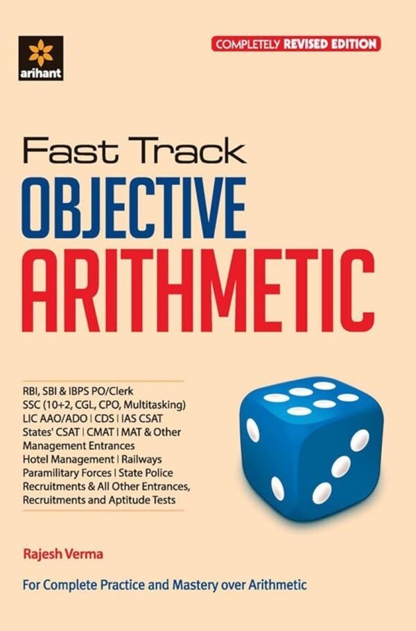 Arihant Fast Track Objective Arithmetic By Rajesh Verma For All Competition Exams Completely Revised Edition 2024