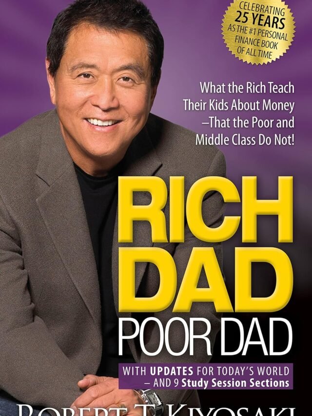 BEST BOOK OF MONEY MANAGMENT RICH DAD POOR DAD BY-ROBERT T. KIYOSAKI